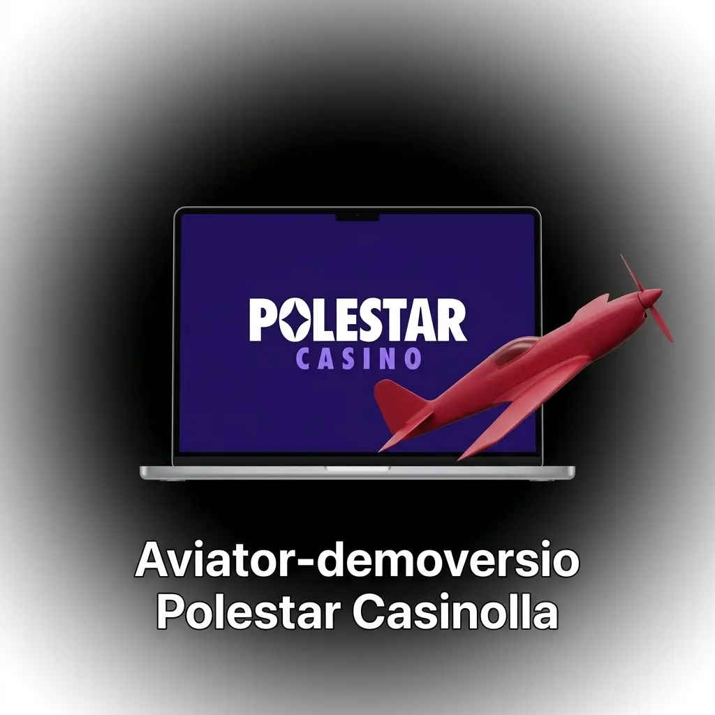 Aviator-demoversio Polestar Casinolla – harjoittele ilman riskiä virtuaalisella saldolla