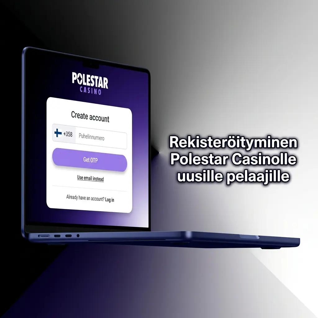 Polestar Casinon rekisteröitymisprosessi uusille pelaajille vaihe vaiheelta selitettynä